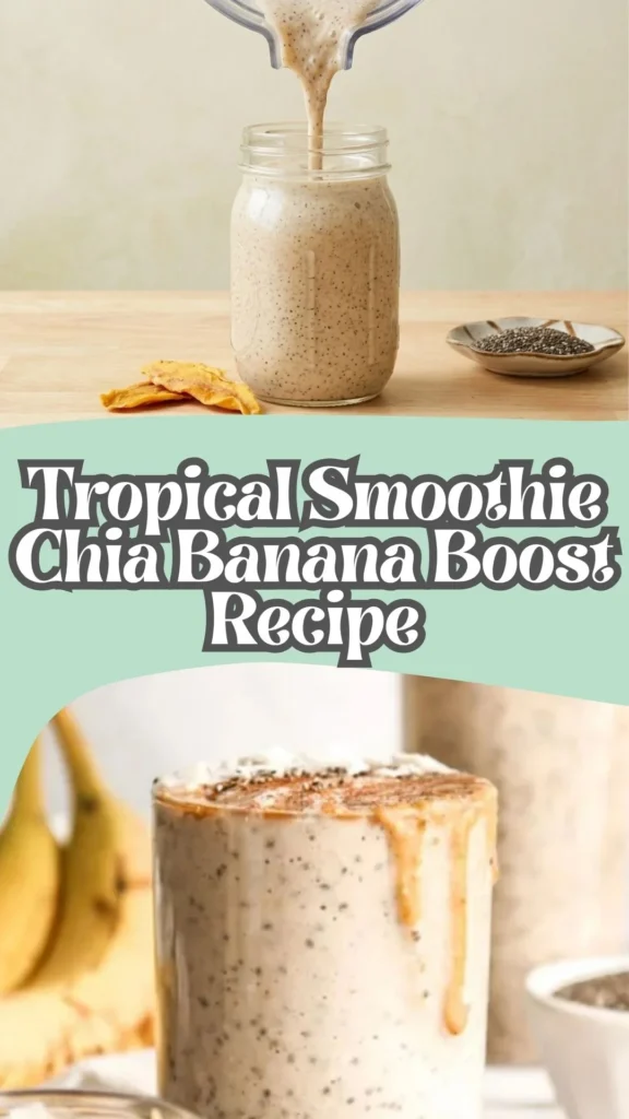 Delicious Tropical Smoothie Chia Banana Boost