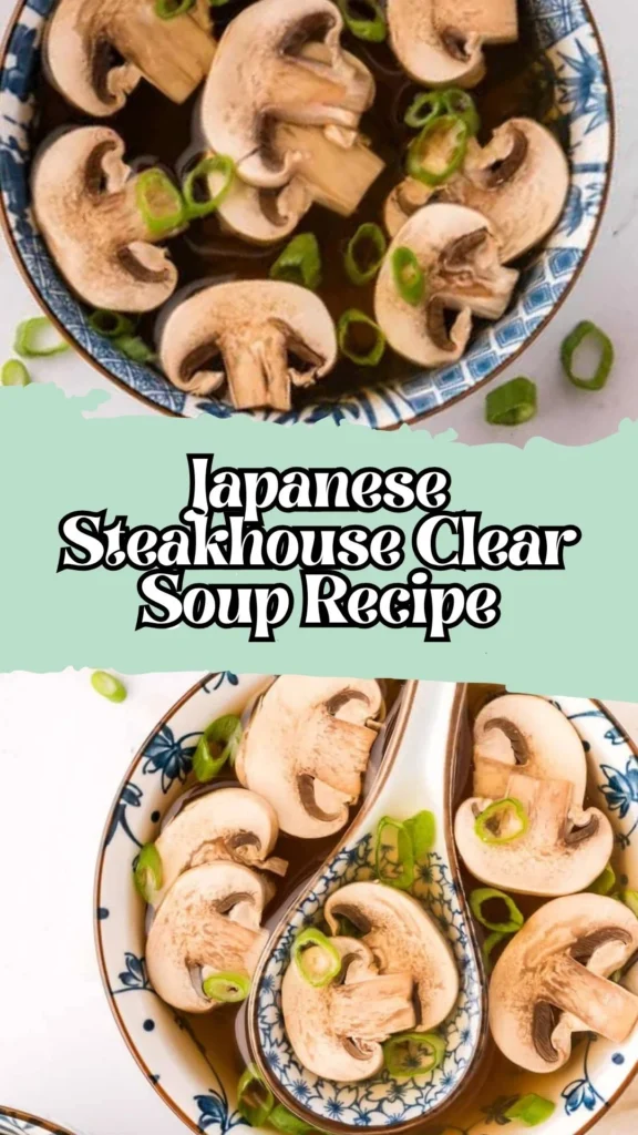 How to make Japanese Steakhouse Clear Soup