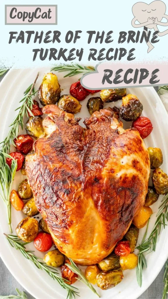 How to make Father of the Brine Turkey